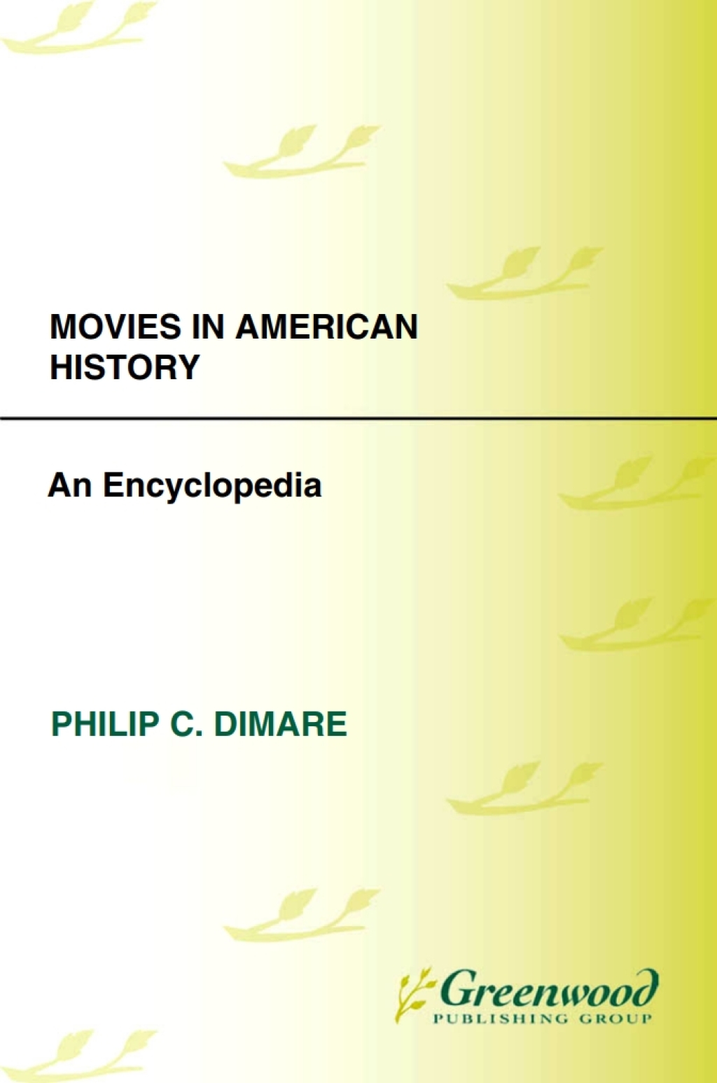 Movies in American History [3 volumes] An Encyclopedia [3 volumes] 1st Edition â€“ PDF/EPUB Version Downloadable